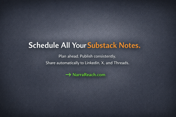 How to Schedule Substack Notes Months in Advance: The Complete Workflow Guide